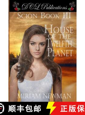 预订 Scion Book III House of the Twelfth Planet [9781732847590]
