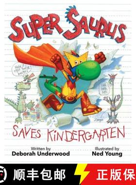 【3-4周达】Super Saurus Saves Kindergarten [9781423175681]