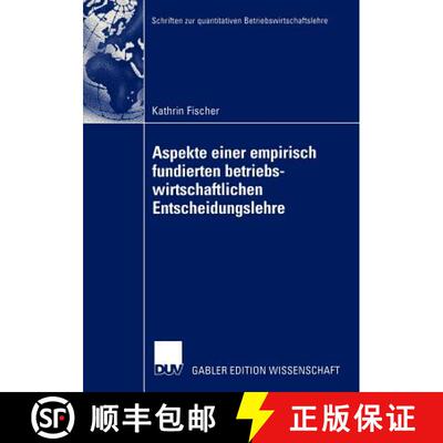 【3-4周达】Aspekte einer empirisch fundierten betriebswirtschaftlichen Entscheidungslehre : Neuere En... [9783824480685]