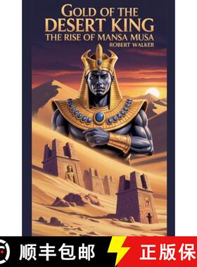 【3-4周达】Gold of the Desert King: The Rise of Mansa Musa [9798231273218]