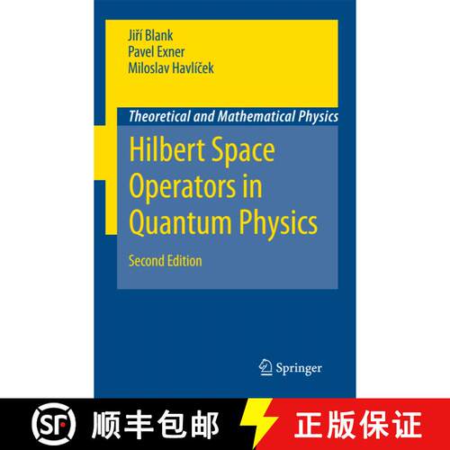 【3-4周达】精装 Hilbert Space Operators in Quantum Physics (2nd ed. 2008) (Second Edition 2008) [9781402088698]