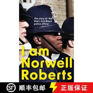 【3-4周达】I Am Norwell Roberts: The story of the Met’s first Black police officer *COMING SOON TO Y... [9781399800884]