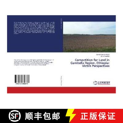 预订 Competition for Land in Gambella Region, Ethiopia: Victim Perspectives [9786139856879]