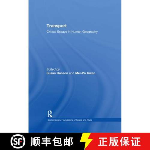 【3-4周达】Transport: Critical Essays in Human Geography [9781138378469]
