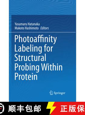 【3-4周达】Photoaffinity Labeling for Structural Probing Within Protein [9784431568230]
