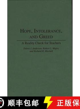 预订 Hope, Intolerance, and Greed: A Reality Check for Teachers [9780275948214]