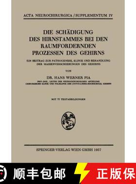 【3-4周达】Die Schadigung des Hirnstammes bei den Raumfordernden Prozessen des Gehirns: Ein Beitrag z... [9783211804506]