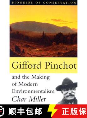 【3-4周达】Gifford Pinchot and the Making of Modern Environmentalism [9781559638234]