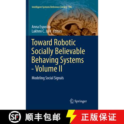 【3-4周达】Toward Robotic Socially Believable Behaving Systems - Volume II : Modeling Social Signals ... [9783319809502]