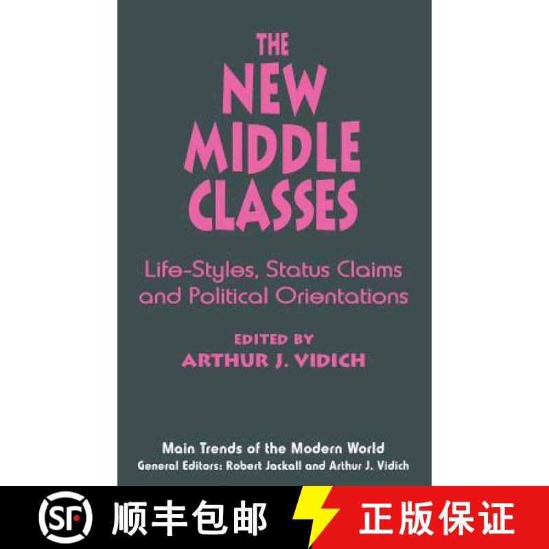 【3-4周达】The New Middle Classes : Life-Styles, Status Claims and Political Orientations [9780333617595]