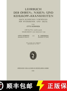 【3-4周达】Lehrbuch Der Ohren-, Nasen- Und Kehlkopf-Krankheiten: Nach Klinischen Vortragen Fur Studie... [9783662298121]