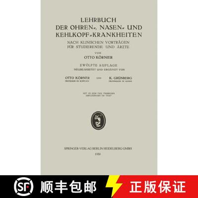 【3-4周达】Lehrbuch Der Ohren-, Nasen- Und Kehlkopf-Krankheiten: Nach Klinischen Vortragen Fur Studie... [9783662298121]