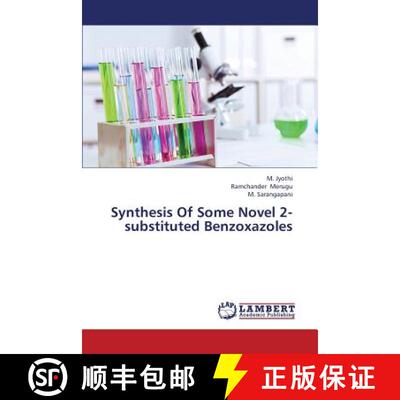 预订 Synthesis of Some Novel 2-Substituted Benzoxazoles [9783659336867]