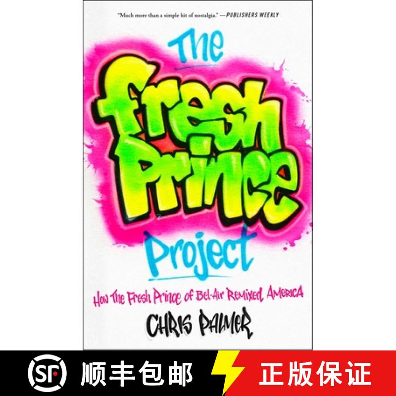 【2-3周达】The Fresh Prince Project: How the Fresh Prince of Bel-Air Remixed America [9781982185183]