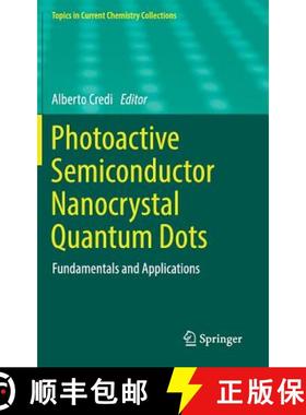 【3-4周达】Photoactive Semiconductor Nanocrystal Quantum Dots : Fundamentals and Applications [9783319511917]