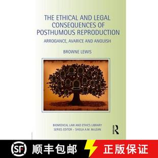 Ethical Consequences The Avarice 9781138021358 Arrogance and 4周达 Posthumous Legal Anguish Reproduction