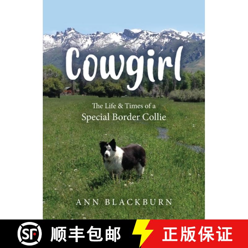 【2-3周达】Cowgirl: The Life & Times of a Special Border Collie [9781643882673]