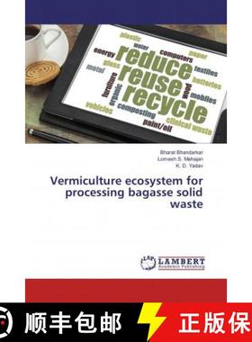 预订 Vermiculture ecosystem for processing bagasse solid waste [9786135934366]