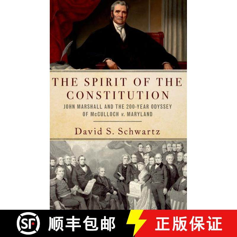 【3-4周达】The Spirit of the Constitution: John Marshall and the 200-Year Odyssey of McCulloch v. Mar... [9780197582138],书籍/杂志/报纸,人文社科类原版书,淘宝优惠券,粉丝福利购,淘宝优惠卷