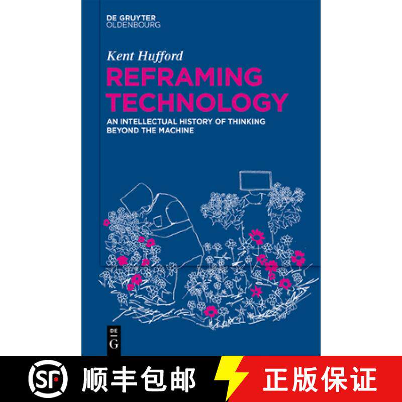 预订 Reframing Technology: An Intellectual History of Thinking Beyond the Machine [9783111396118]