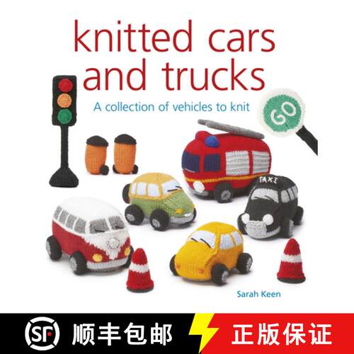 【3-4周达】Knitted Cars and Trucks – A Collection of Vehicles to Knit [9781784945381]