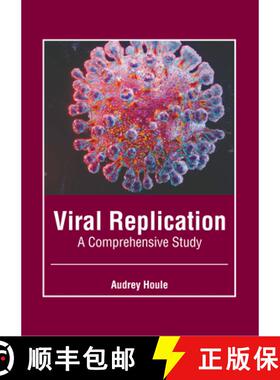 预订 Viral Replication: A Comprehensive Study [9781646465743]