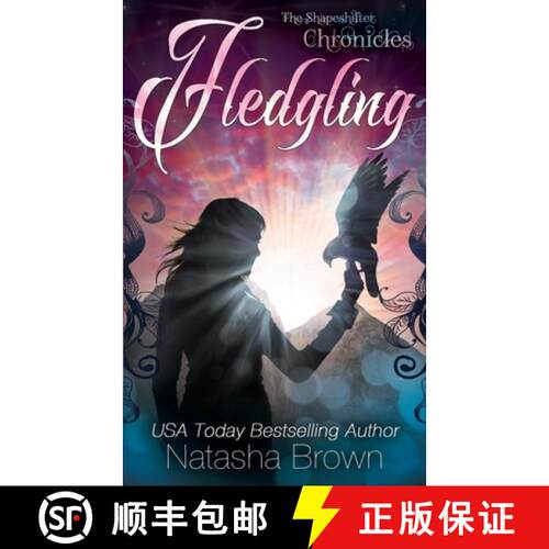 【3-4周达】Fledgling: The Shapeshifter Chronicles [9780615591735]
