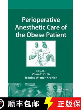 【3-4周达】Perioperative Anesthetic Care of the Obese Patient [9781420095302]