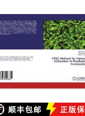 预订 HPLC Method for Piperine Estimation in Polyherbal Formulation [9783330013322]