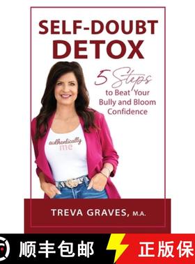 【3-4周达】Self-Doubt Detox: 5 Steps to Beat Your Bully and Bloom Confidence [9781088102329]