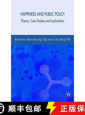 【3-4周达】Happiness and Public Policy : Theory, Case Studies and Implications [9780230004979]