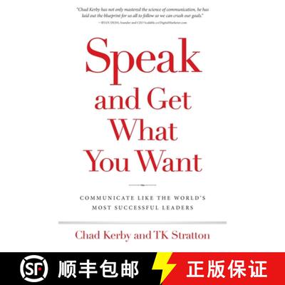 【3-4周达】Speak and Get What You Want: Communicate Like the World's Most Successful Leaders [9798989798308]