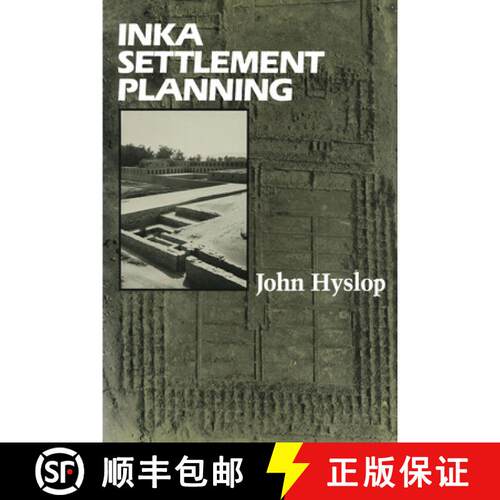 【3-4周达】Inka Settlement Planning [9780292728554]