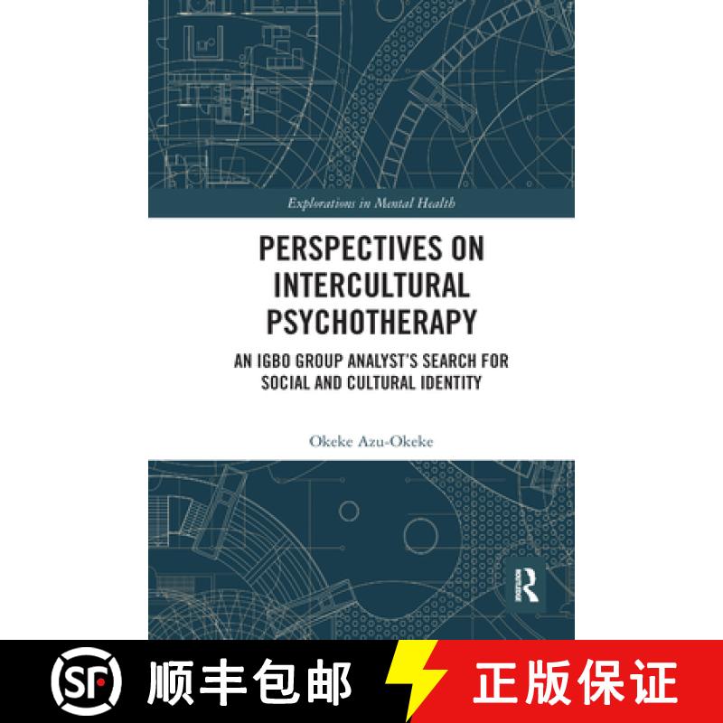 【3-4周达】Perspectives on Intercultural Psychotherapy: An Igbo Group Analyst's Search for Social and... [9780367582661]