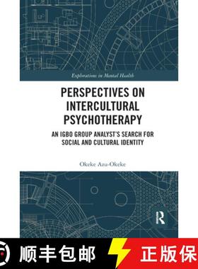 【3-4周达】Perspectives on Intercultural Psychotherapy: An Igbo Group Analyst's Search for Social and... [9780367582661]