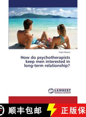 预订 How do psychotherapists keep men interested in long-term relationship? [9783848400508]