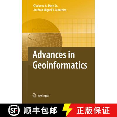 【3-4周达】Advances in Geoinformatics : VIII Brazilian Symposium on Geoinformatics, GEOINFO 2006, Cam... [9783642092473]