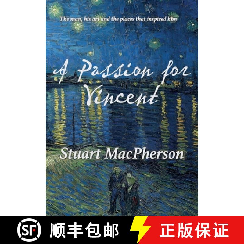 【2-3周达】A Passion for Vincent: The man, his art and the places that inspired him [9781916146228]