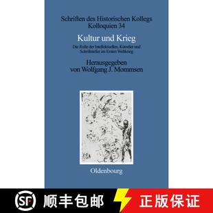 Ersten und Rolle Die 预订 Intellektuellen Weltkrieg Schriftsteller Krieg Und Kunstler 9783486560855 Der Kultur