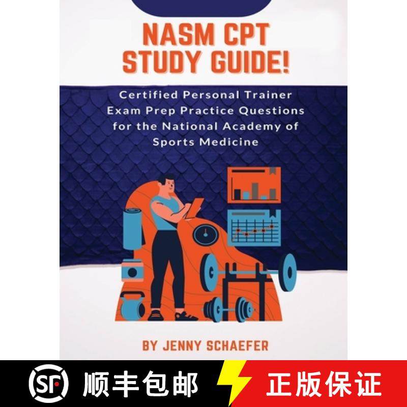 【3-4周达】NASM CPT Study Guide! Certified Personal Trainer Exam Prep Practice Questions for the Nati... [9781617045226]