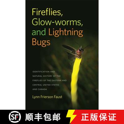 【3-4周达】Fireflies, Glow-Worms, and Lightning Bugs: Identification and Natural History of the Firef... [9780820348728]