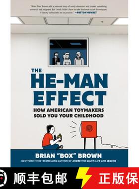 【3-4周达】The He-Man Effect: How American Toymakers Sold You Your Childhood [9781250261403]