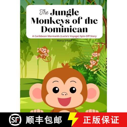 【3-4周达】The Jungle Monkeys of the Dominican: A Caribbean Mermaids (Lucia's Voyage) Spin-Off Story [9798256137427]