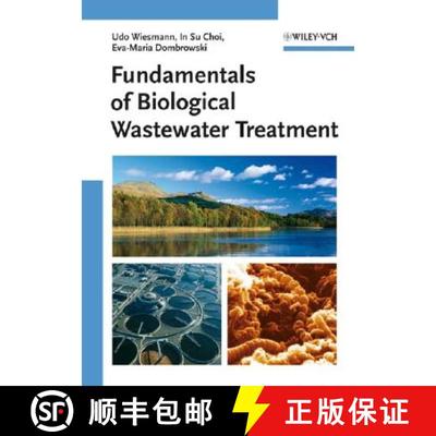 【3-4周达】Biological Wastewater Treatment -  Fundamentals, Microbiology, Industrial Process Integrat... [9783527312191]