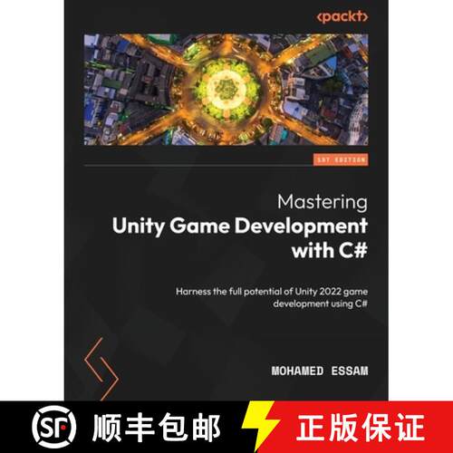 预订 Mastering Unity Game Development with C#: Harness the full potential of Unity 2022 game developm... [9781835466360]