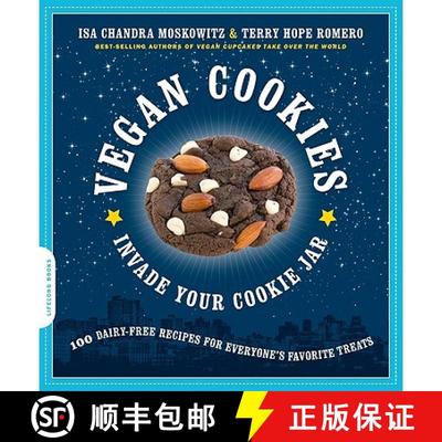 【3-4周达】Vegan Cookies Invade Your Cookie Jar : 100 Dairy-Free Recipes for Everyone's Favorite Treats [9781600940484]
