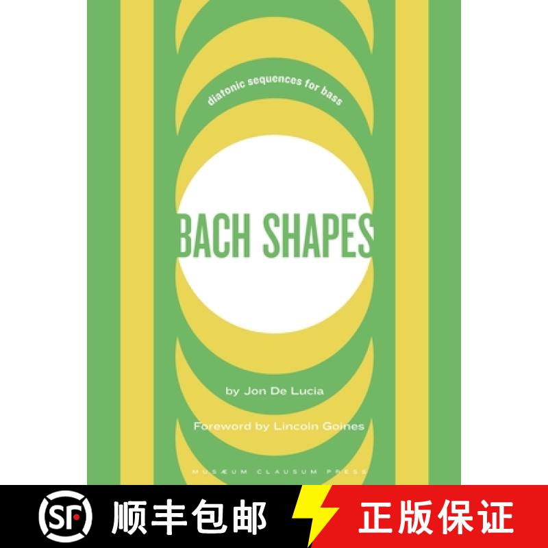 【2-3周达】Bach Shapes: Diatonic Sequences for Bass [9781737281962]