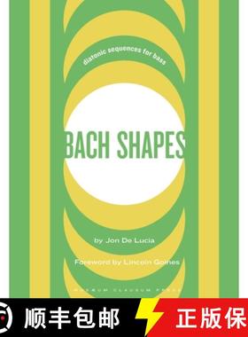 【3-4周达】Bach Shapes: Diatonic Sequences for Bass [9781737281962]
