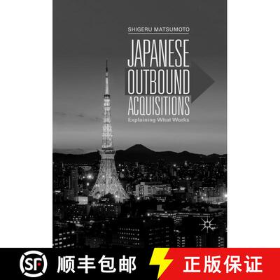 【3-4周达】Japanese Outbound Acquisitions : Explaining What Works [9789811346194]