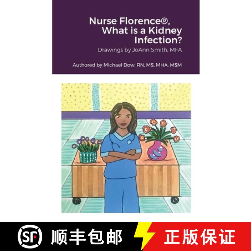 【2-3周达】Nurse Florence(R), What is a Kidney Infection? [9781435792340]